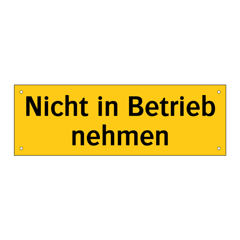 Nicht in Betrieb nehmen