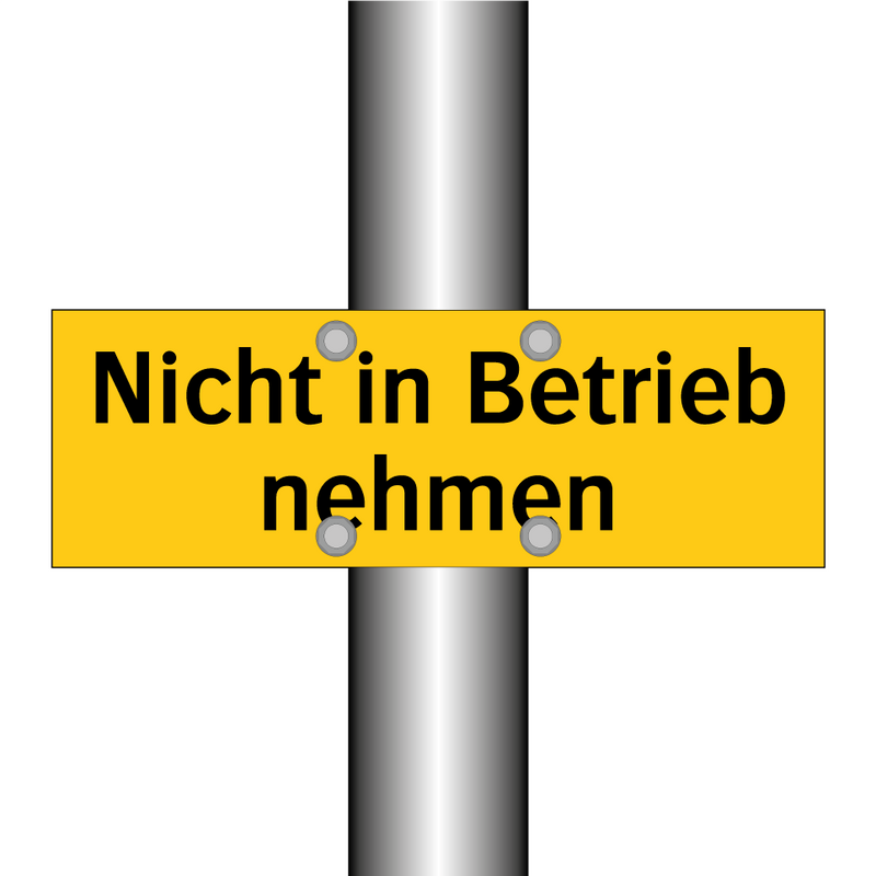 Nicht in Betrieb nehmen
