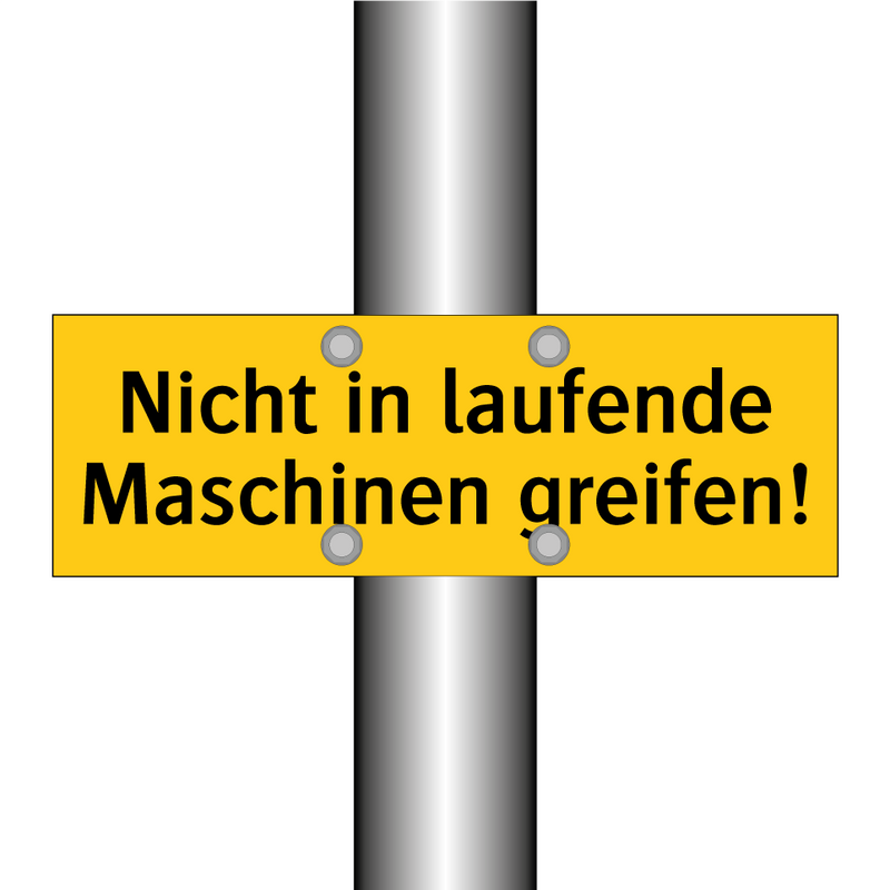 Nicht in laufende Maschinen greifen!