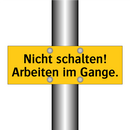 Nicht schalten! Arbeiten im Gange.