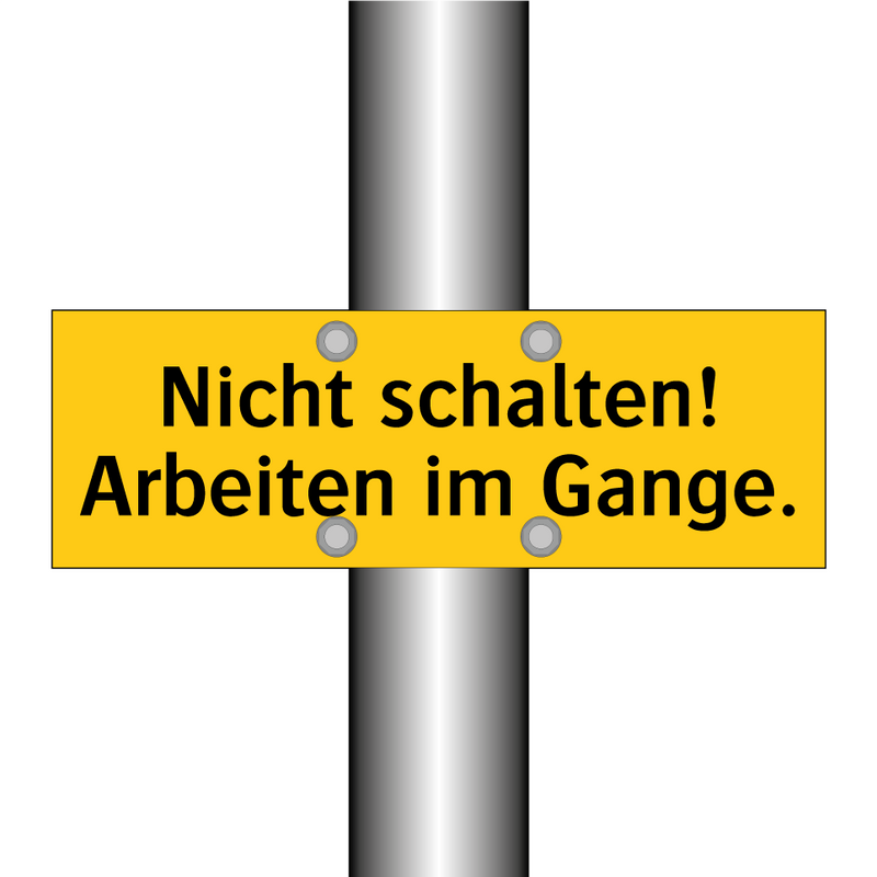 Nicht schalten! Arbeiten im Gange.