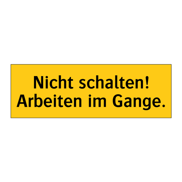 Nicht schalten! Arbeiten im Gange.
