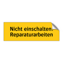 Nicht einschalten! Reparaturarbeiten
