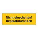Nicht einschalten! Reparaturarbeiten