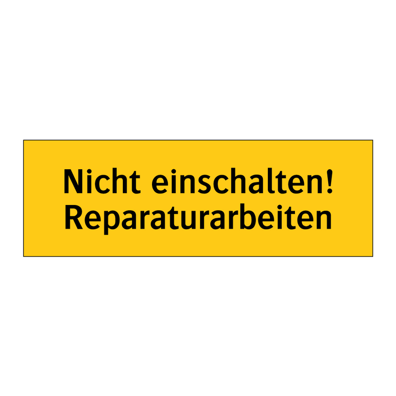 Nicht einschalten! Reparaturarbeiten