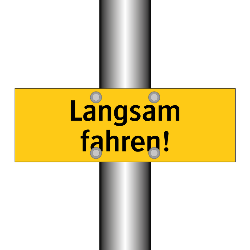 Langsam fahren!