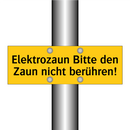 Elektrozaun Bitte den Zaun nicht berühren!