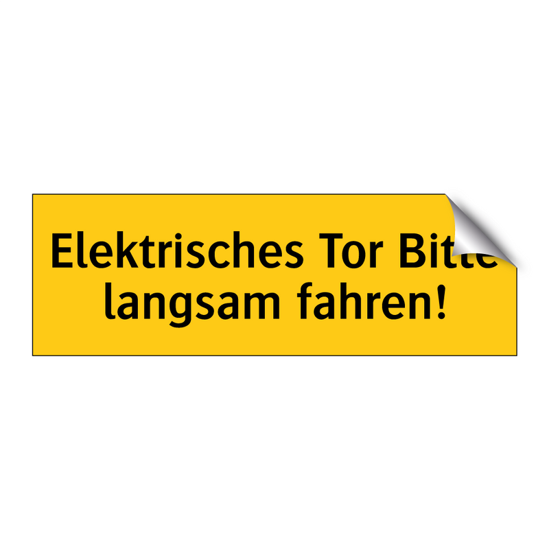 Elektrisches Tor Bitte langsam fahren!