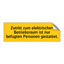 Zutritt zum elektrischen Betriebsraum ist nur befugten Personen gestattet.