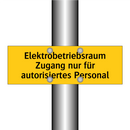 Elektrobetriebsraum Zugang nur für autorisiertes Personal
