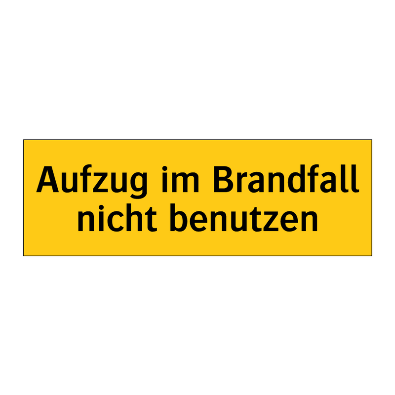 Aufzug im Brandfall nicht benutzen