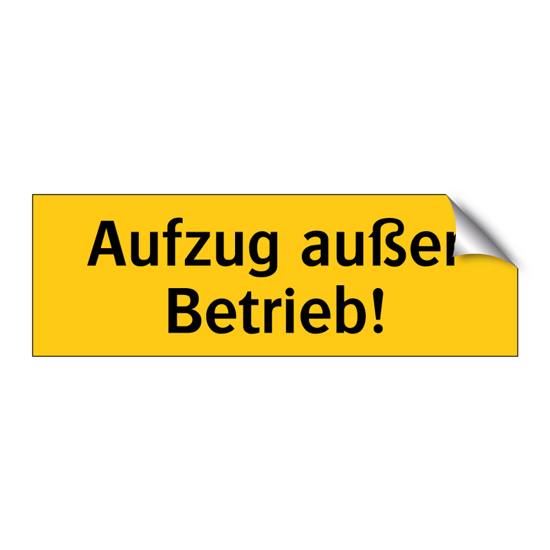 Aufzug außer Betrieb!