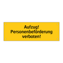 Aufzug! Personenbeförderung verboten!