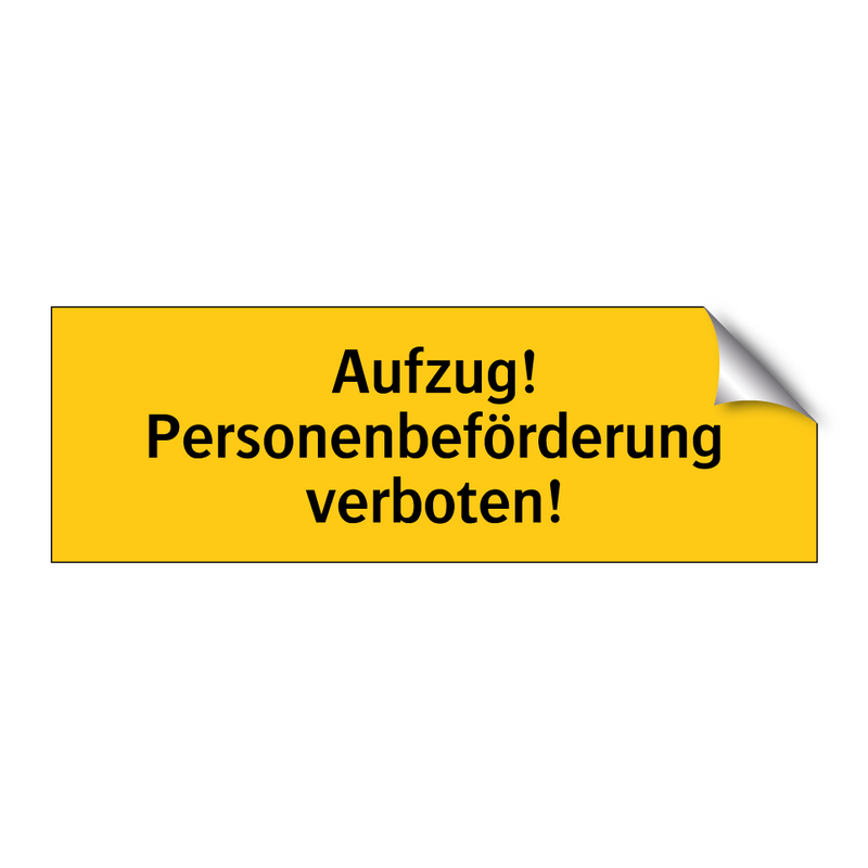 Aufzug! Personenbeförderung verboten!