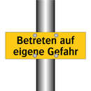 Betreten auf eigene Gefahr