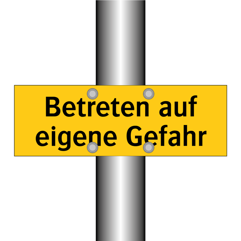 Betreten auf eigene Gefahr