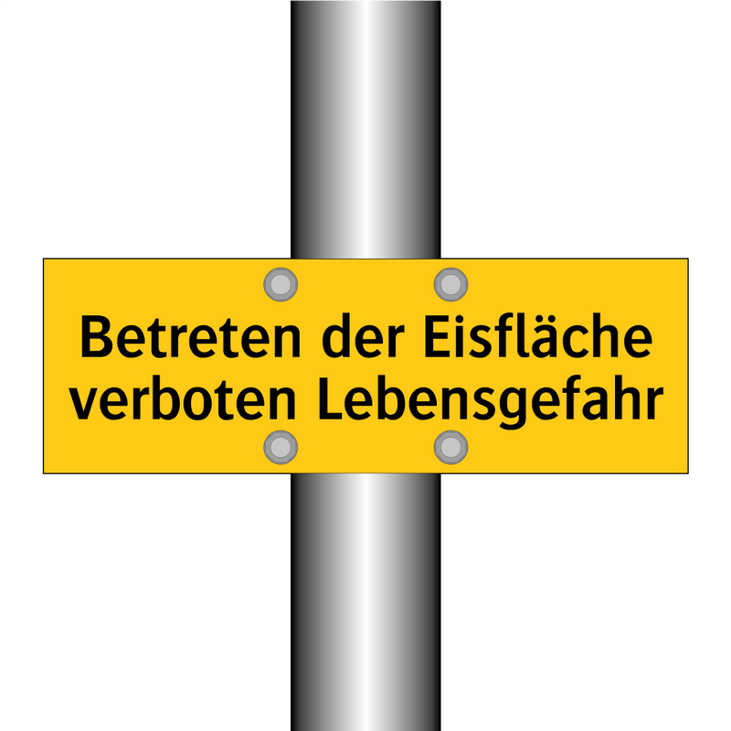Betreten der Eisfläche verboten Lebensgefahr