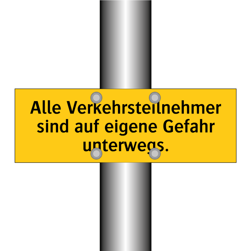 Alle Verkehrsteilnehmer sind auf eigene Gefahr unterwegs.