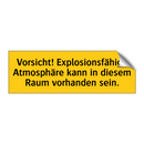 Vorsicht! Explosionsfähige Atmosphäre kann in diesem Raum vorhanden sein.