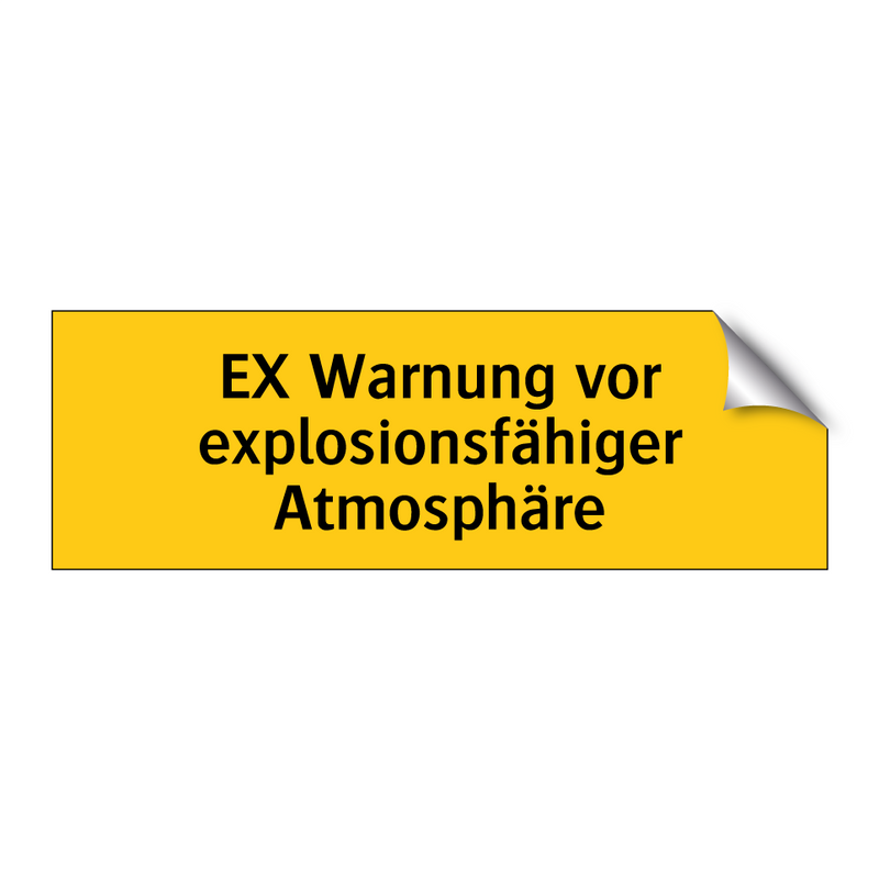 EX Warnung vor explosionsfähiger Atmosphäre