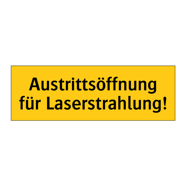 Austrittsöffnung für Laserstrahlung!
