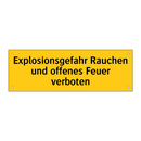 Explosionsgefahr Rauchen und offenes Feuer verboten