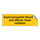 Explosionsgefahr Rauchen und offenes Feuer verboten