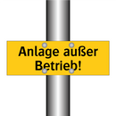 Anlage außer Betrieb!
