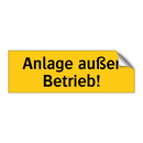 Anlage außer Betrieb!
