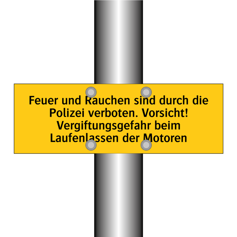 Feuer und Rauchen sind durch die Polizei verboten. Vorsicht! Vergiftungsgefahr beim Laufenlassen der Motoren