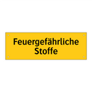 Feuergefährliche Stoffe