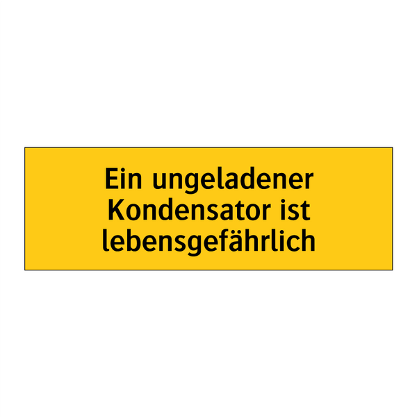 Ein ungeladener Kondensator ist lebensgefährlich