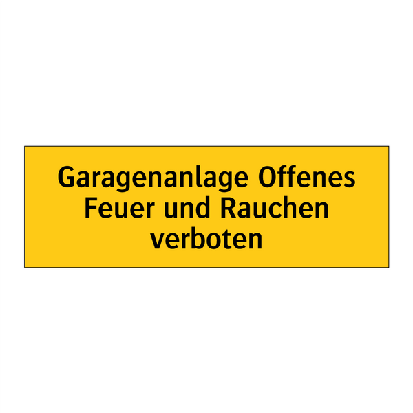Garagenanlage Offenes Feuer und Rauchen verboten