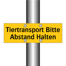 Tiertransport Bitte Abstand Halten