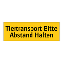 Tiertransport Bitte Abstand Halten