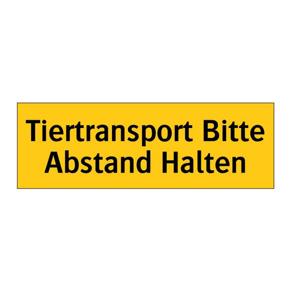 Tiertransport Bitte Abstand Halten