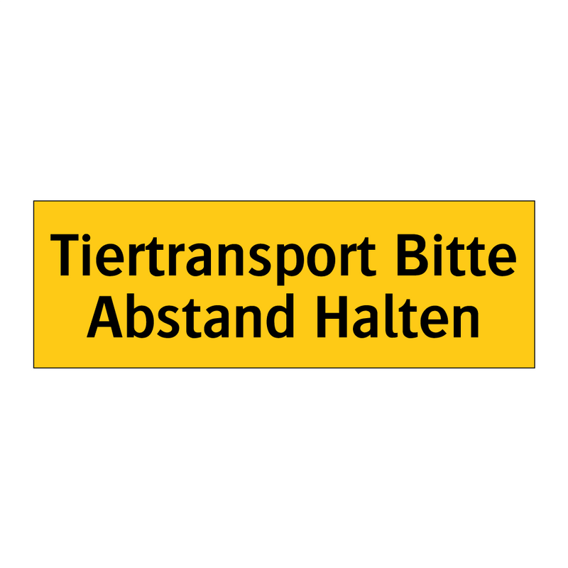 Tiertransport Bitte Abstand Halten