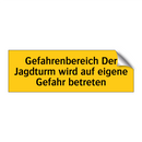Gefahrenbereich Der Jagdturm wird auf eigene Gefahr betreten