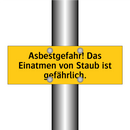 Asbestgefahr! Das Einatmen von Staub ist gefährlich.
