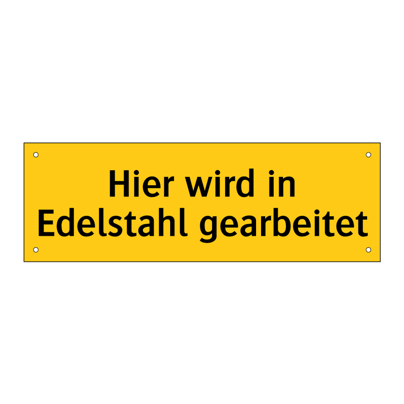 Hier wird in Edelstahl gearbeitet