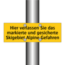 Hier verlassen Sie das markierte und gesicherte Skigebiet Alpine Gefahren