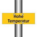 Hohe Temperatur