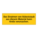 Das Einatmen von Asbeststaub aus diesem Material kann Krebs verursachen.