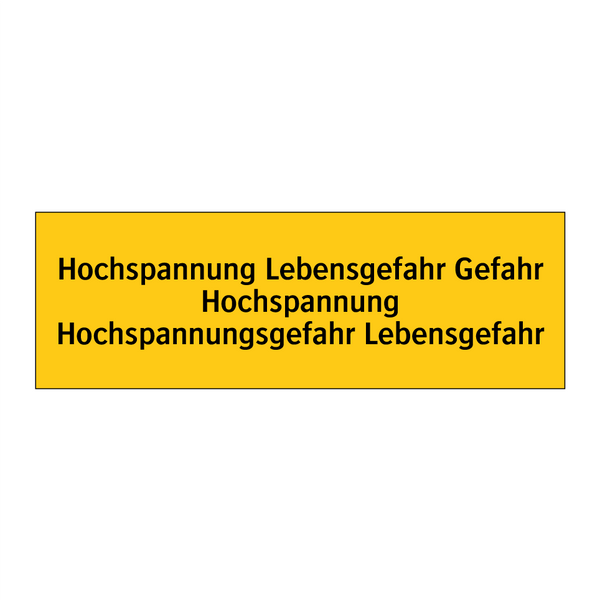 Hochspannung Lebensgefahr Gefahr Hochspannung Hochspannungsgefahr Lebensgefahr
