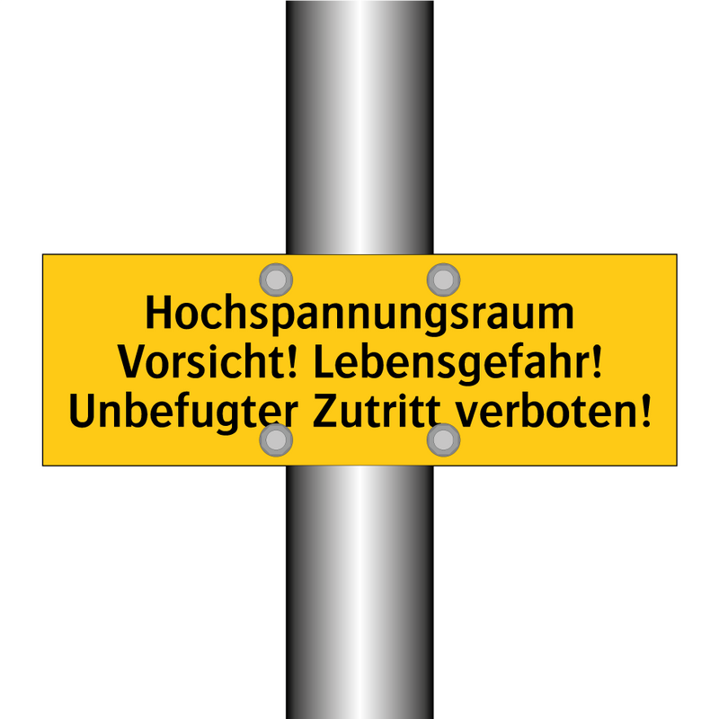 Hochspannungsraum Vorsicht! Lebensgefahr! Unbefugter Zutritt verboten!