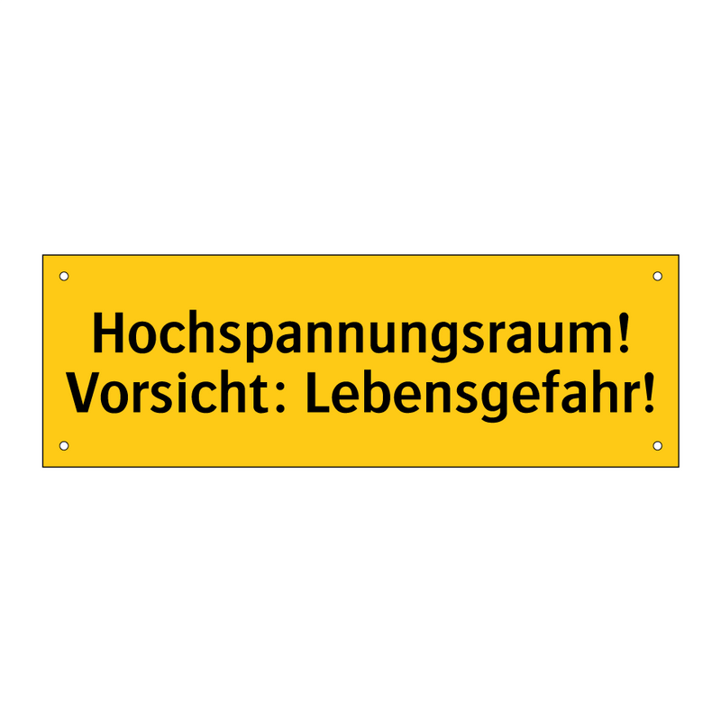Hochspannungsraum! Vorsicht: Lebensgefahr!