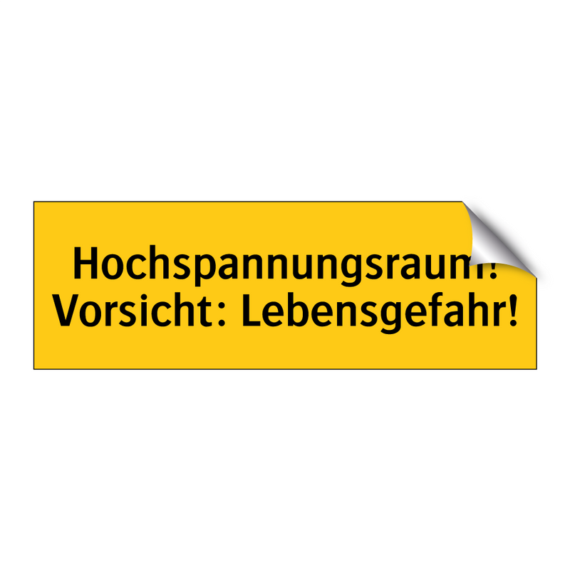 Hochspannungsraum! Vorsicht: Lebensgefahr!