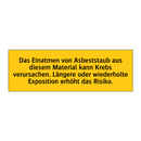 Das Einatmen von Asbeststaub aus diesem Material kann Krebs verursachen. Längere oder wiederholte Exposition erhöht das Risiko.
