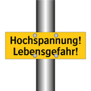 Hochspannung! Lebensgefahr!