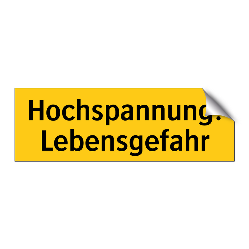 Hochspannung! Lebensgefahr